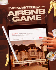 I'VE MASTERED THE AIRBNB GAME - EBOOK